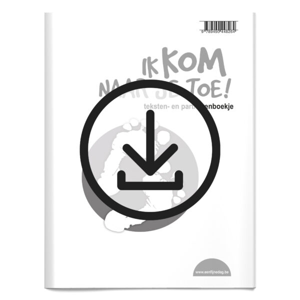 Ik kom naar je toe! (partiturenboekje digitaal)