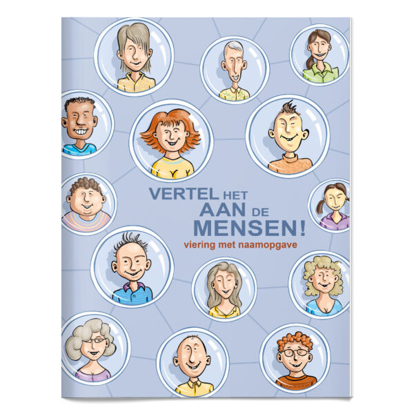 Vertel het aan de mensen! (naamopgaveviering)